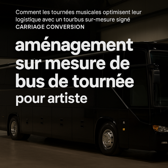 aménagement sur mesure de bus de tournée pour artiste